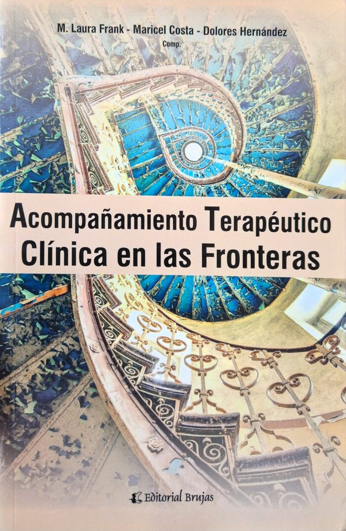 Acompañamiento Terapéutico: Clínica en las Fronteras [Español]